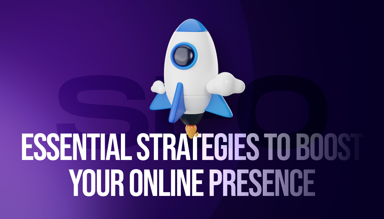 Essential strategies to Boost your Online presence like a rocket